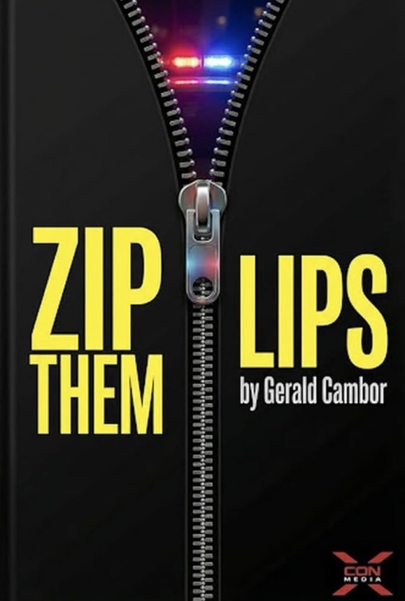Zip Them Lips by Gerald Cambor